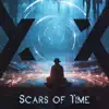 Scars of Time - Single album lyrics, reviews, download