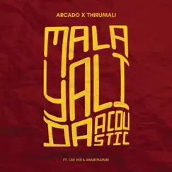 Malayali Da (feat. ThirumaLi, Cee Vee & Ananthapuri) [Acoustic] - Single by Arcado album reviews, ratings, credits