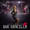 Antes Muerta Que Sencilla - Single album lyrics, reviews, download