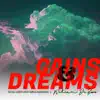 Gains & Dreams album lyrics, reviews, download