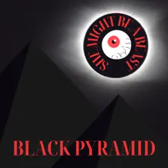 Black Pyramid - Single by She Might Be a Beast album reviews, ratings, credits