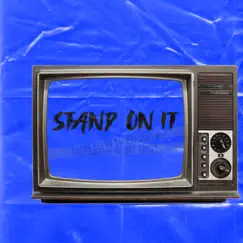 Stand On It - Single by O Tha Gawd album reviews, ratings, credits