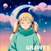 Gravity (feat. Wet Knuckles) - Single album lyrics, reviews, download