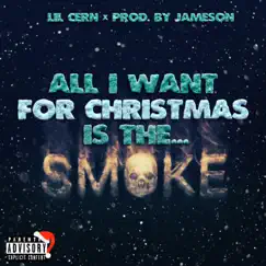 ALL i WANT FOR CHRiSTMAS iS the SMOKE (Santa Claus Diss Track) Song Lyrics