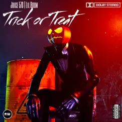 Trick or Treat (feat. Lil Boom) - Single by Juice 570 album reviews, ratings, credits