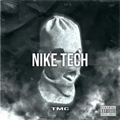 Nike Tech - Single by TMC album reviews, ratings, credits