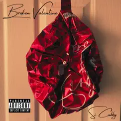 Broken Valentine - Single by Si Cubby album reviews, ratings, credits