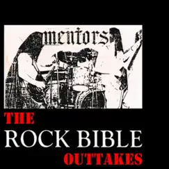 The Rock Bible Outtakes by The Mentors album reviews, ratings, credits