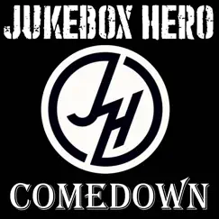 Comedown - Single by Jukebox Hero album reviews, ratings, credits
