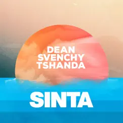 Sinta - Single by Tshanda, Dean & Svenchy album reviews, ratings, credits