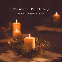 The Wexford Carol Lullaby Song Lyrics