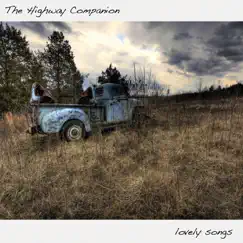 Lovely Songs by The Highway Companion album reviews, ratings, credits