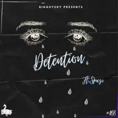 Detention (feat. Spazi) - Single by BigGuySky album reviews, ratings, credits