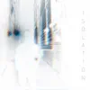 Isolation (feat. Andrew McGowan, Ilya Dynov, Luis Sigüenza & Leonardo Catricala) - Single album lyrics, reviews, download
