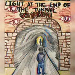 Light At the End of the Tunnel Vision by DaveO The Descendant album reviews, ratings, credits