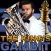 The King's Gambit song lyrics