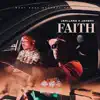 Faith (feat. Jahllano & Jahshii) - Single album lyrics, reviews, download