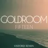 Fifteen (feat. Chela) [Oxford Remix] - Single album lyrics, reviews, download