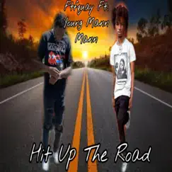 Hit Up the Road (feat. Young Mann Mann) Song Lyrics