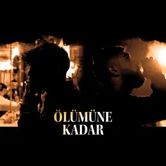 Ölümüne Kadar Song Lyrics