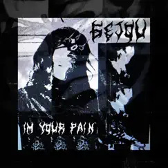 I'm Your Pain - Single by 6EJOU album reviews, ratings, credits