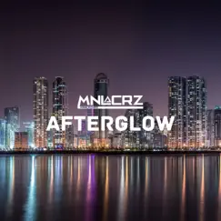 Afterglow - Single by Manila ChriZ album reviews, ratings, credits