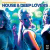 House & Deep Lovers album lyrics, reviews, download