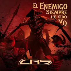 El Enemigo Siempre He Sido Yo - Single by Cirrosis & CRS album reviews, ratings, credits