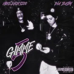 Gimme 5 (feat. MikeJack3200) - Single by Tha Baby album reviews, ratings, credits