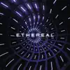 Ethereal - Single album lyrics, reviews, download