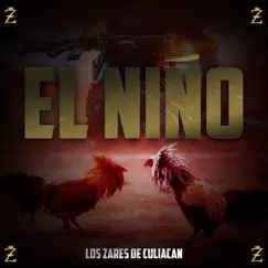 El Niño - Single by Los Zares de Culiacan album reviews, ratings, credits