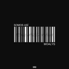 SOMOS ASÍ - Single by Møalys album reviews, ratings, credits