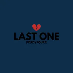 Last One - Single by Fordyfourr album reviews, ratings, credits