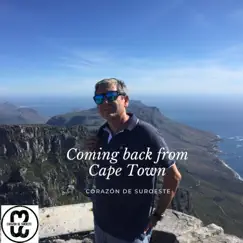 Coming Back from Cape Town - Single by Corazon de SurOeste album reviews, ratings, credits