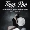 Someone Waiting Home - Lo-fi Sound album lyrics, reviews, download