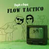 Flow Tactico (feat. Bases) - Single album lyrics, reviews, download