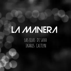 La Manera (feat. Caitlyn) Song Lyrics
