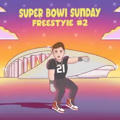 Super Bowl Sunday Freestyle #2 Song Lyrics