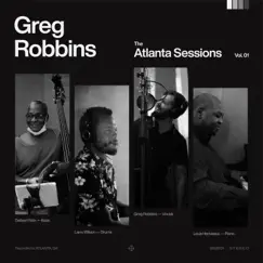 The Atlanta Sessions, Vol. 1 - EP by Greg Robbins album reviews, ratings, credits