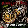 Keep 'em Comin' - Single album lyrics, reviews, download