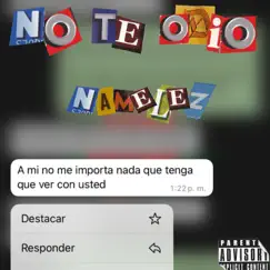 No te odio - Single by Namelez album reviews, ratings, credits