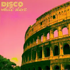 White Slave - Single by Disco album reviews, ratings, credits