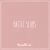 Battle Scars - Single album lyrics, reviews, download