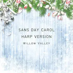 Sans Day Carol (Harp Version) [Harp Version] - Single by Willow Valley album reviews, ratings, credits