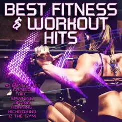 Best Fitness & Workout Hits - #1 Songs for Cardio Hiit Spinning Lifting Running Kickboxing & The Gym by Various Artists album reviews, ratings, credits