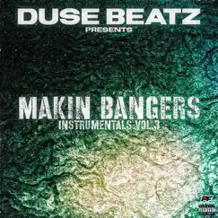 Makin Bangers Instrumentals, Vol.3 by Duse Beatz album reviews, ratings, credits