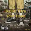 Ballin Thru Your Hood (feat. J Bird) - Single album lyrics, reviews, download