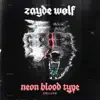 Neon Blood Type (Deluxe) album lyrics, reviews, download