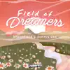 Field of Dreamers song lyrics
