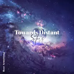 Towards Distant Stars: Soothing Space Ambient for Relaxation and Deep Sleep by Rose Armstrong album reviews, ratings, credits
